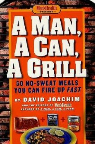 Cover of A Man, A Can, A Grill