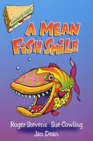 Cover of Sandwich Poets 4: A Mean Fish Smile