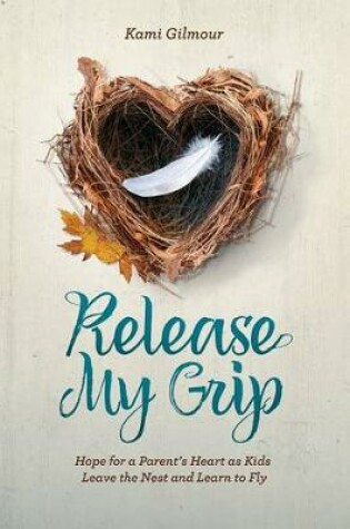 Cover of Release My Grip