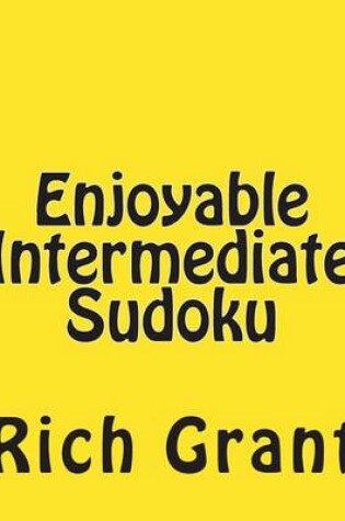 Cover of Enjoyable Intermediate Sudoku