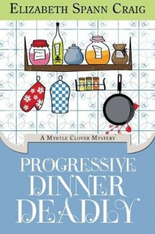 Cover of Progressive Dinner Deadly