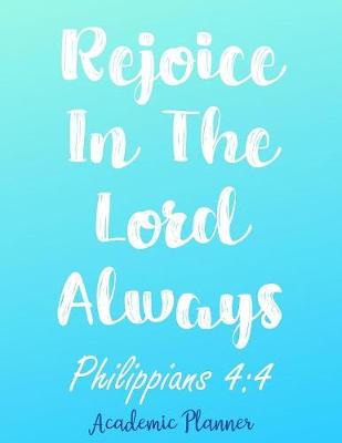 Book cover for Rejoice In The Lord Always Philippians 4