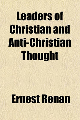 Book cover for Leaders of Christian and Anti-Christian Thought