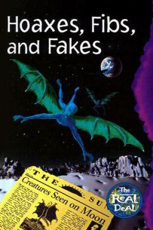 Cover of Hoaxes, Fibs and Fakes