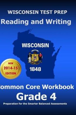 Cover of Wisconsin Test Prep Reading and Writing Common Core Workbook Grade 4