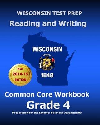 Book cover for Wisconsin Test Prep Reading and Writing Common Core Workbook Grade 4