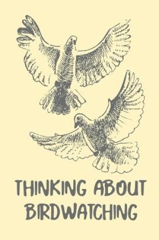 Cover of Thinking About Birdwatching