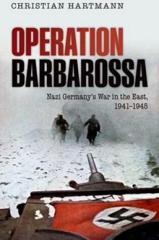 Cover of Operation Barbarossa: Nazi Germany's War in the East, 1941-1945