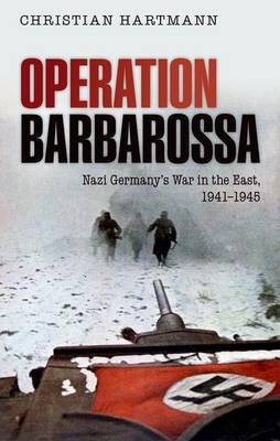 Book cover for Operation Barbarossa: Nazi Germany's War in the East, 1941-1945