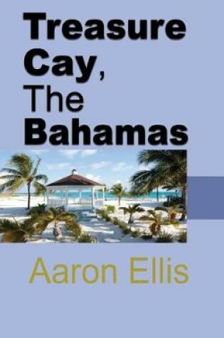 Cover of Treasure Cay, The Bahamas