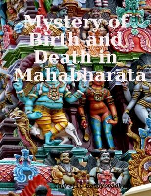 Book cover for Mystery of Birth and Death in Mahabharata