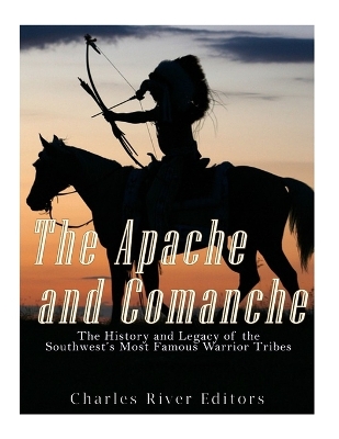 Book cover for The Apache and Comanche