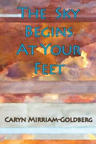 Cover of The Sky Begins at Your Feet