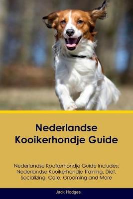 Book cover for Nederlandse Kooikerhondje Guide Nederlandse Kooikerhondje Guide Includes