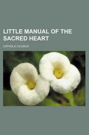 Cover of Little Manual of the Sacred Heart