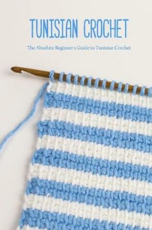 Cover of Tunisian Crochet