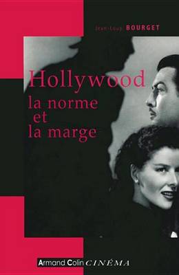 Book cover for Hollywood, La Norme Et La Marge