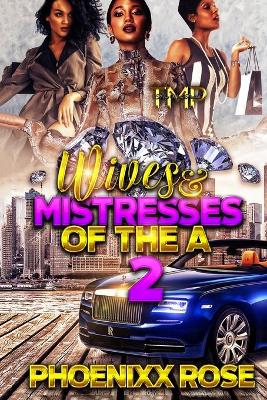 Book cover for Wives & Mistresses of The A 2