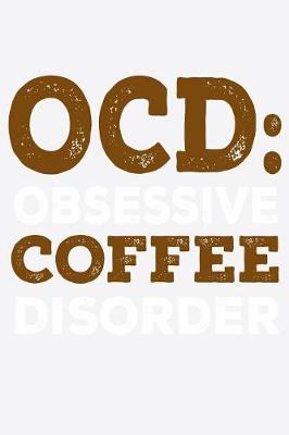 Book cover for OCD Obsessive Coffee Disorder