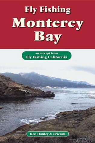 Cover of Fly Fishing Monterey Bay