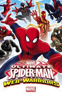 Book cover for Marvel Universe Ultimate Spider-man: Web Warriors Volume 1