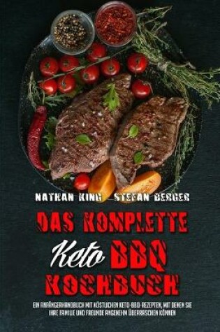 Cover of Das Komplette Keto BBQ Kochbuch