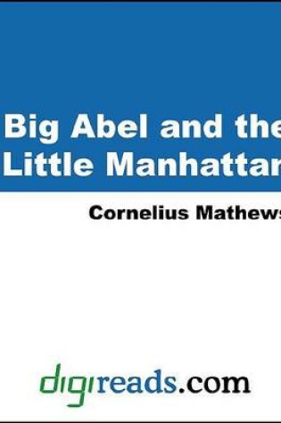 Cover of Big Abel and the Little Manhattan