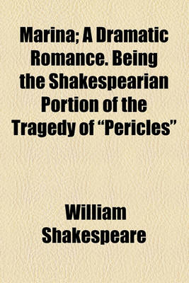 Book cover for Marina; A Dramatic Romance. Being the Shakespearian Portion of the Tragedy of "Pericles"