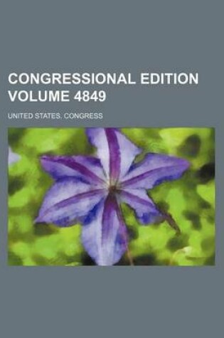 Cover of Congressional Edition Volume 4849