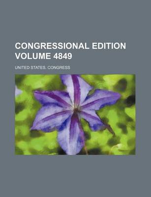 Book cover for Congressional Edition Volume 4849