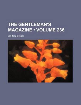 Book cover for The Gentleman's Magazine (Volume 236)