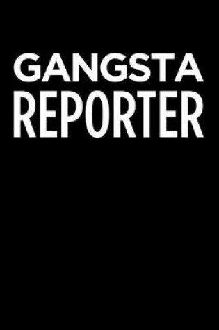 Cover of Gangsta Reporter