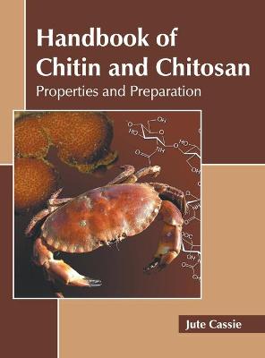 Cover of Handbook of Chitin and Chitosan: Properties and Preparation