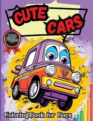 Book cover for Cute Cars Coloring Book for Boys