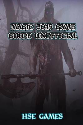 Cover of Magic 2015 Game Guide Unofficial