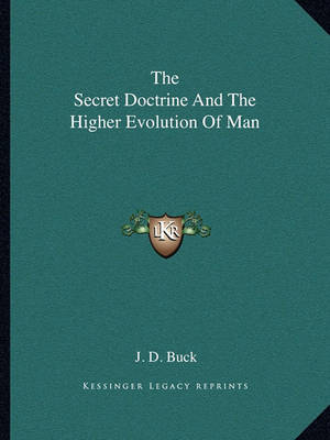 Book cover for The Secret Doctrine and the Higher Evolution of Man
