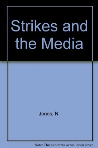 Cover of Strikes and the Media