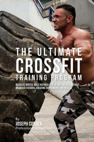 Cover of The Ultimate Crossfit Training Program