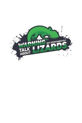 Book cover for Warning May Spontaneously Talk About Lizards