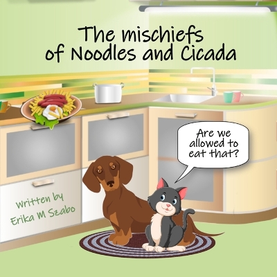 Book cover for The Mischiefs of Noodles and Cicada