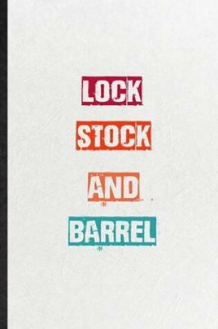 Cover of Lock Stock And Barrel