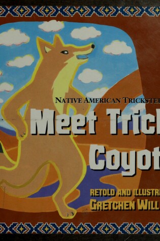 Cover of Meet Tricky Coyote!