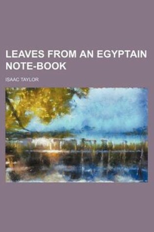 Cover of Leaves from an Egyptain Note-Book
