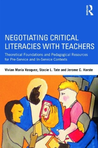 Cover of Negotiating Critical Literacies with Teachers