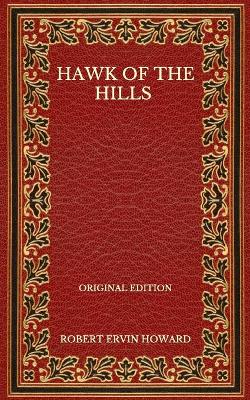 Book cover for Hawk Of The Hills - Original Edition