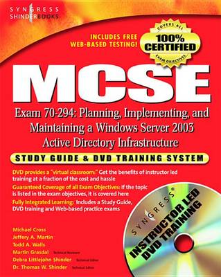 Book cover for MCSE Planning, Implementing, and Maintaining a Microsoft Windows Server 2003 Active Directory Infrastructure (Exam 70-294)