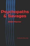 Book cover for Psychopaths & Savages