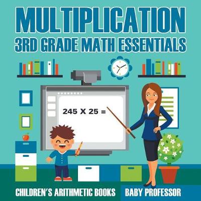 Book cover for Multiplication 3rd Grade Math Essentials Children's Arithmetic Books