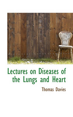 Book cover for Lectures on Diseases of the Lungs and Heart