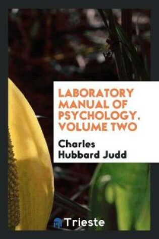 Cover of Laboratory Manual of Psychology. Volume Two